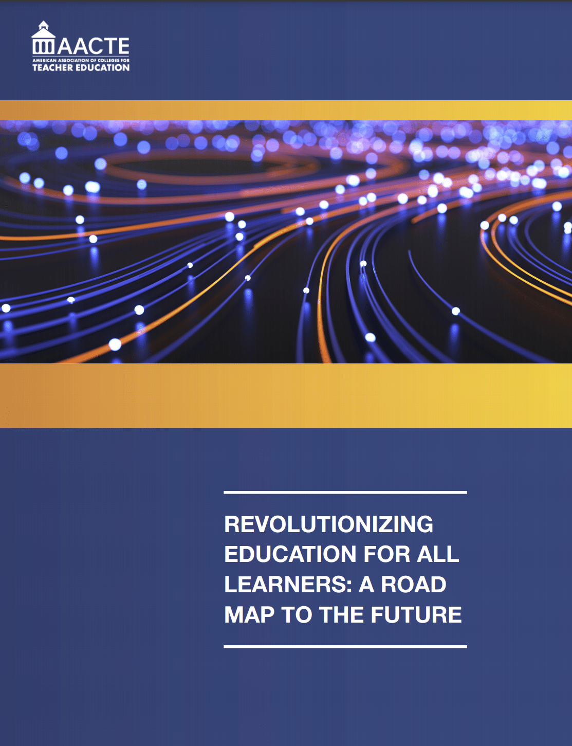 Revolutionizing Education for All Learners: A Road Map to the Future